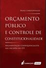 Orçamento Público e Controle de Constitucionalidade - Lumen Juris