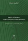 Ordem econômica constitucional e desenvolvimento - Editora Dialetica
