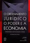 Ordenamento juridico, o poder e a economia, o - BOREAL