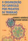 Organizacao Do Curriculo Por Projetos De Trabalho, A O Conhecimento E Um Caleidoscopio - ARTMED