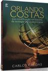 Orlando Costas - Sua Contribuição Na História Da Teologia Latino-Americana - Editora Vida