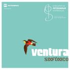 Orquestra Petrobras Sinfônica Ventura Sinfônico CD e DVD