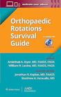 Orthopaedic Rotations Survival Guide (AAOS - American Academy of Orthopaedi - Lippincott/wolters Kluwer Health 2024