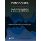 Ortodontia: Diagnóstico Clínico & Cefalométrico - TOTA