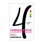 Os 4 Temperamentos e a Espiritualidade - Fernanda Boaventura