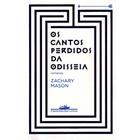 Os Cantos Perdidos da Odisseia - companhia das letras