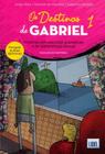 Os Destinos de Gabriel 1. Histórias Com Exercícios Gramaticais e de Interpretação Textual