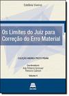 Os Limites do juiz para Correção do Erro Material - Volume 4 Coleção Andrea Proto Pisani - Gazeta Jurídica