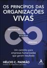 Os Princípios Das Organizações Vivas - ALTA BOOKS