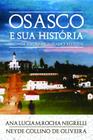 Osasco e Sua História - Scortecci Editora