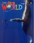 Our World 2 - Students Book With Online Practice - Second Edition - National Geographic Learning - Cengage