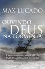 Ouvindo Deus na Tormenta Max Lucado