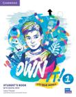 Own It! 1 - Student's Book With Practice Extra - Cambridge University Press - ELT