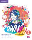 Own It! 2 - Student's Book With Practice Extra - Cambridge University Press - ELT