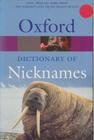 Oxford Dictionary Of Nicknames -