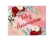 Painel de Festa Horizontal 1,55 X 1,20 - Feliz Aniversário Floral 290 - Via Cores