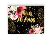 Painel de Festa Horizontal 1,55 X 1,20 - Fundo Preto Flores Efeito Brilhos Meus 76 Anos Dourado 052 - Via Cores