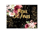 Painel de Festa Horizontal 1,55 X 1,20 - Meus 58 Anos Floral Efeito Brilhos Dourado 038