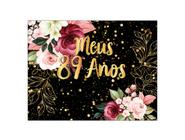 Painel de Festa Horizontal 1,55 X 1,20 - Meus 89 Anos Floral Efeito Brilhos Dourado 017