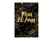 Painel De Festa Vertical 1,50 x 2,20 - Meus 80 Anos Dourado 026