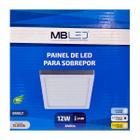 Painel Plafon Led Sobrepor 17X17cm 12W 4000K Bivolt - MB Led - 4068