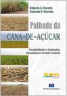 Palhada da Cana-de-açúcar: Possibilidades e Limitações Agronômicas em Solo Tropical