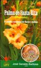 Palma de santa rita - produçao comercial de flores e bulbos - UFV - UNIVERSIDADE FEDERAL DE VIÇOSA