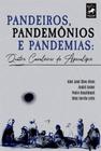 Pandeiros, Pandemônios e Pandemias: Quatro Cavaleiros Do Apocalipse - SELIN TROVOAR