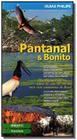 Pantanal e bonito-(guias philips)