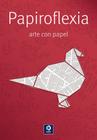 Papiroflexia-Arte Con Papel