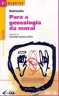 PARA A GENEALOGIA DA MORAL - COL. REENCONTRO FILOSOFIA -