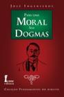 Para uma moral sem dogmas - ICONE