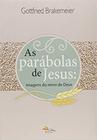 Parabolas De Jesus, As: Imagens Do Reino De Deus - Sinodal - Editora Sinodal