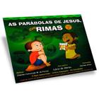 Parábolas de Jesus em Rimas (As) - Volume 2 - SEMEADOR