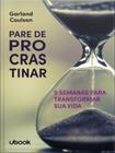 Pare de procrastinar - UBOOK EDITORA