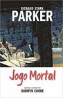 Parker volume 4: jogo mortal