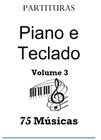 Partituras Para Piano e Teclado Volume 3 - Apostila Impressa