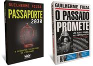 Passaporte 2030 & O passado promete (Guilherme Fiuza) - DIVERSAS