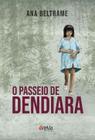 Passeio De Dendiara, O