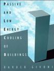 Passive Low Energy Cooling Of Buildings - JOHN WILEY