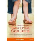 Passo a passo com jesus - um guia pratico para estudos individuais ou em pe