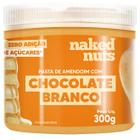 Pasta de Amendoim com Chocolate Branco 300g Naked Nuts Better Penaut Creme Manteiga de Amendoim Sem Glúten Sem Açúcar
