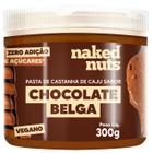 Pasta de Castanha de Caju com Chocolate Belga Crocante 300g - Naked Nuts