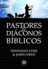 Pastores e diáconos bíblicos - Editora O Estandarte de Cristo