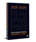 Patologias da modernidade. Um diálogo entre Habermas e Weber - Kotter Editorial