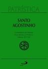 Patrística - Comentário Aos Salmos (101-150) - Vol. 9/3: Salmos 101-150 (Enarrationes in Psalmos) -