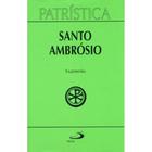 Patrística (Vol.26): Examerão ( Santo Ambrósio )