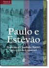 Paulo e Estêvão - FEB