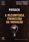 Payback - A Recompensa Financeira da Inovação -