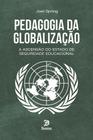 Pedagogia da Globalização - Domine